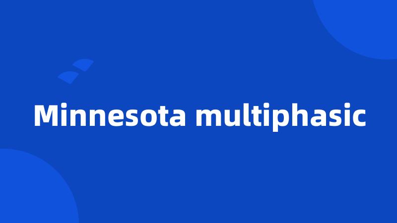 Minnesota multiphasic