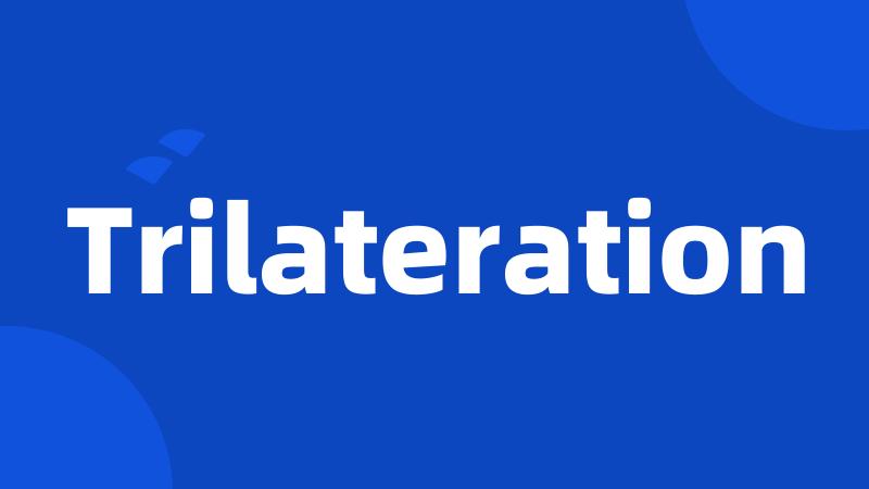 Trilateration