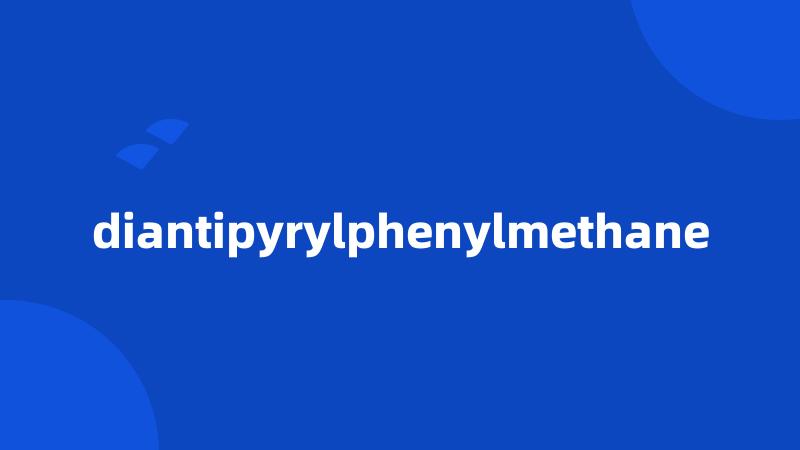 diantipyrylphenylmethane