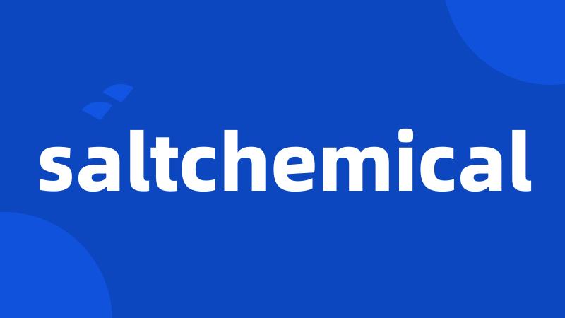 saltchemical