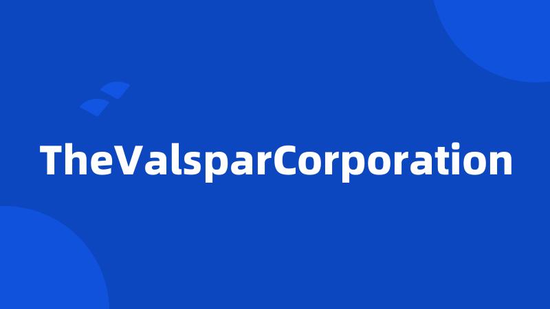 TheValsparCorporation