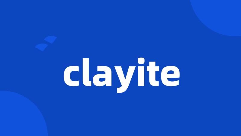 clayite