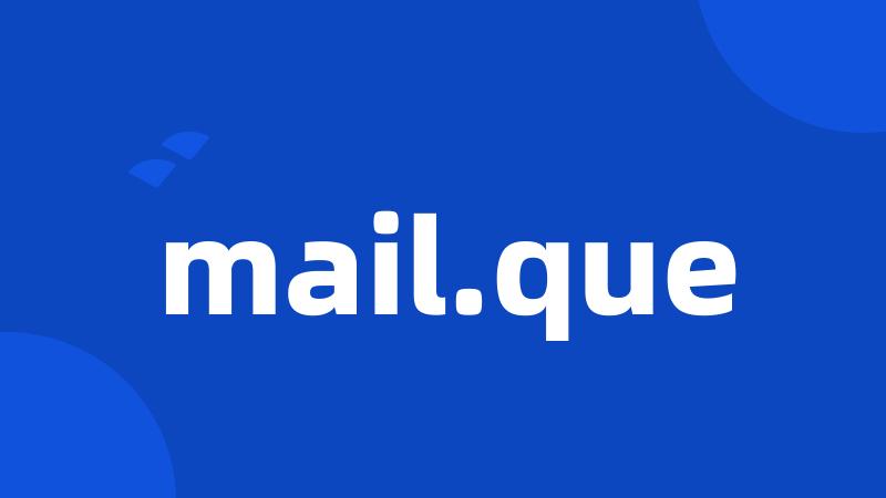 mail.que