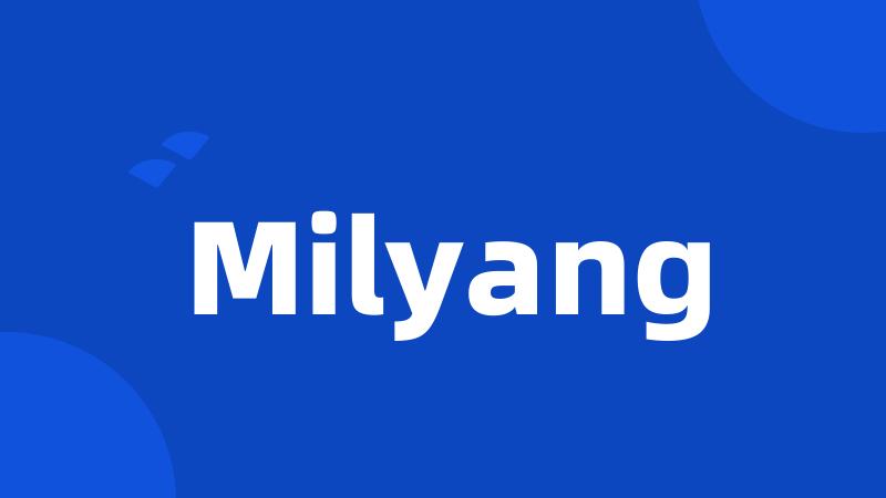 Milyang