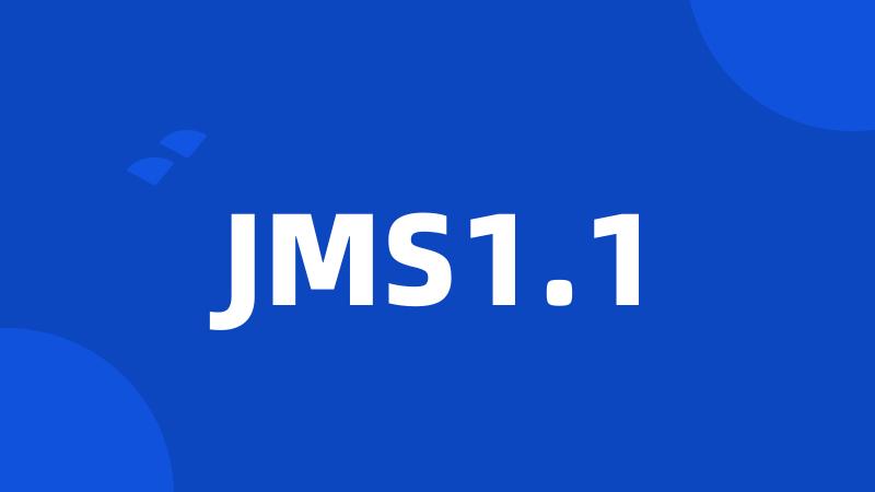 JMS1.1
