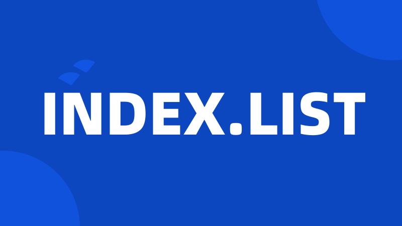 INDEX.LIST