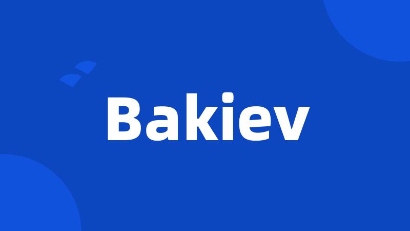 Bakiev