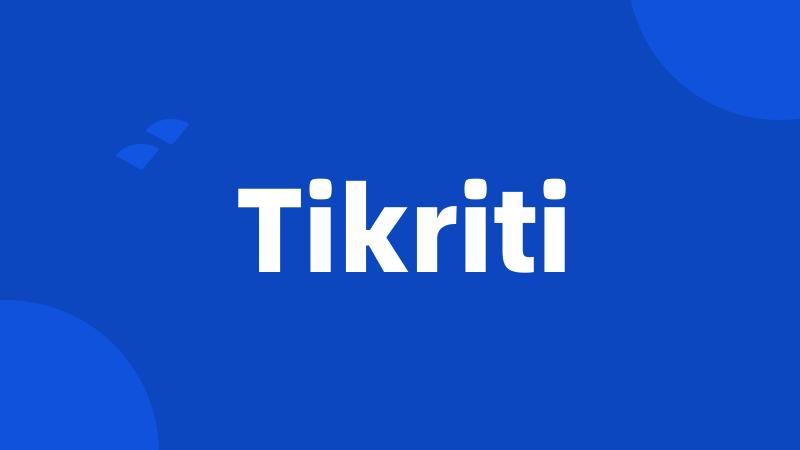 Tikriti