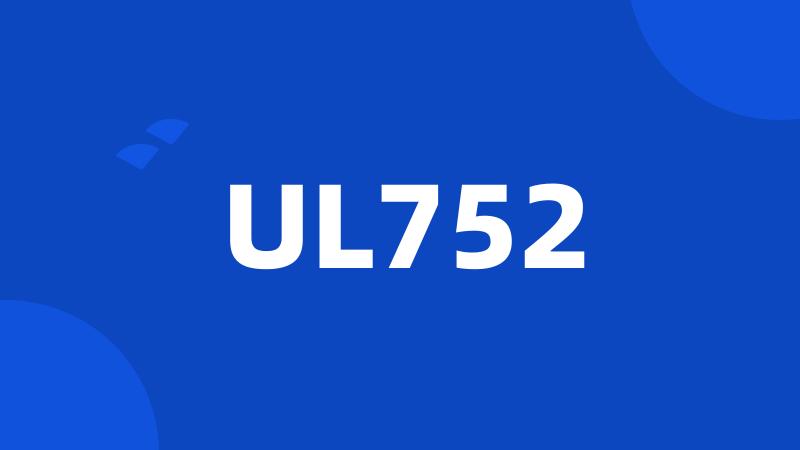 UL752