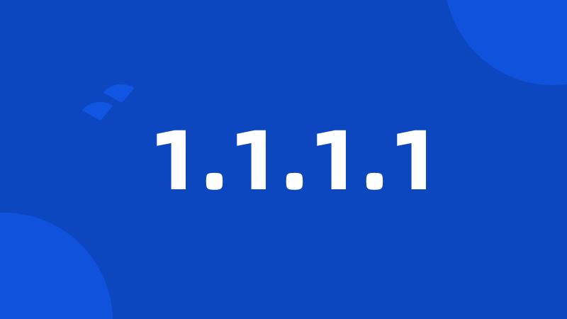 1.1.1.1