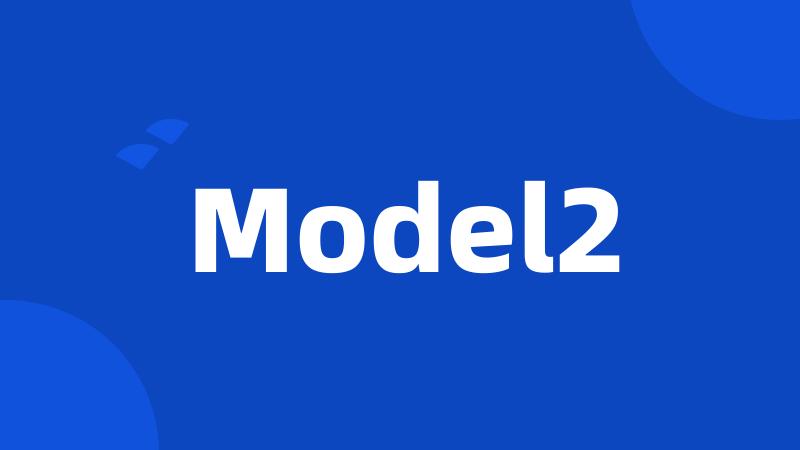 Model2