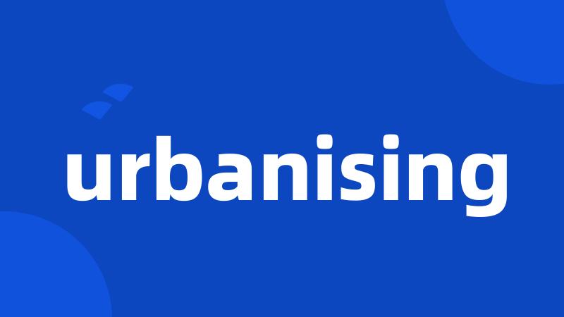 urbanising