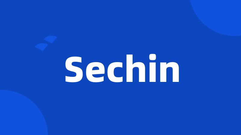 Sechin