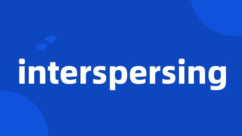 interspersing