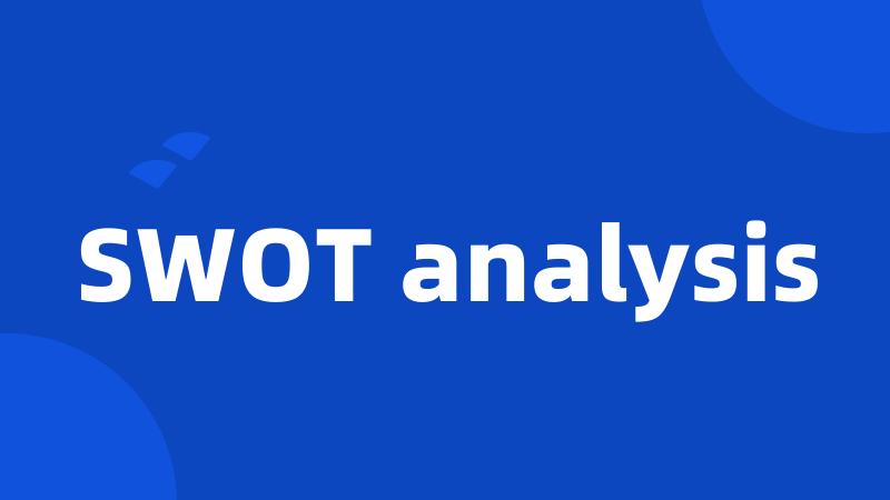 SWOT analysis