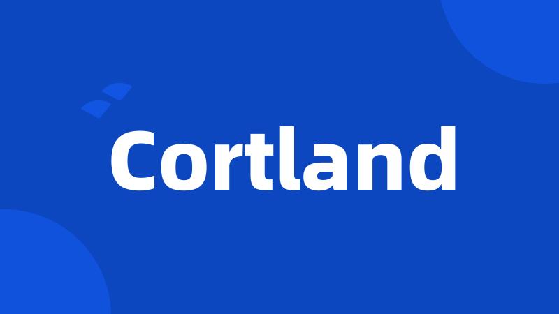 Cortland