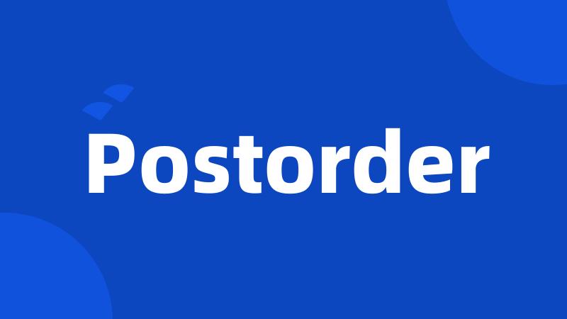 Postorder
