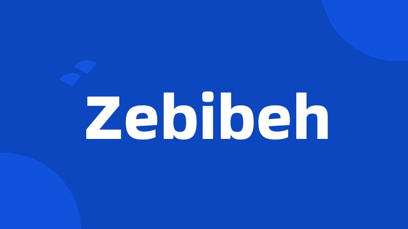 Zebibeh