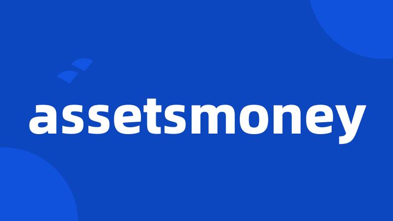 assetsmoney