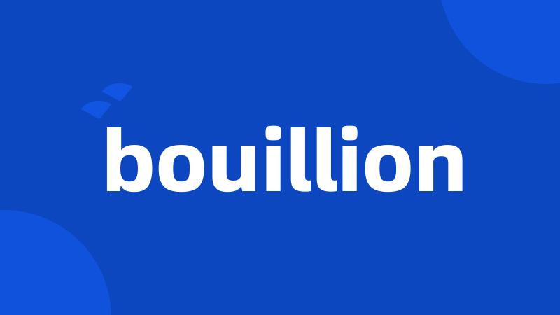 bouillion