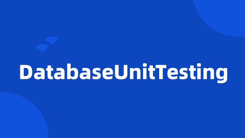 DatabaseUnitTesting