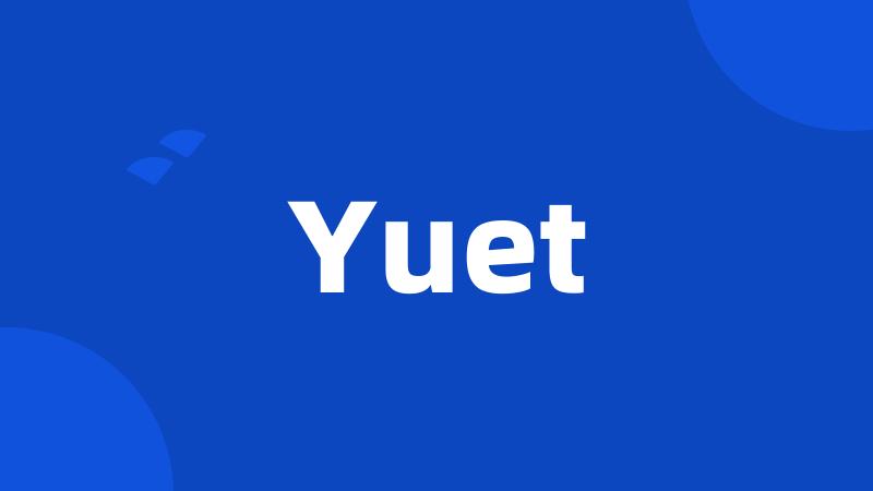 Yuet