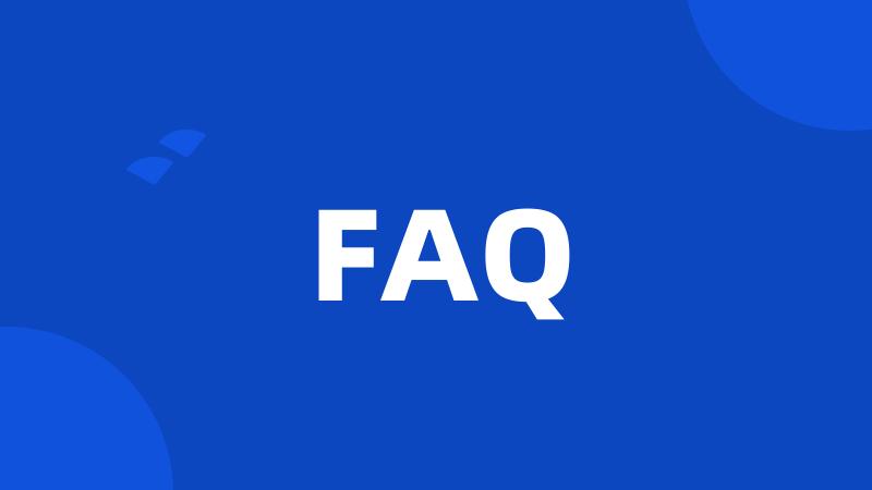 FAQ