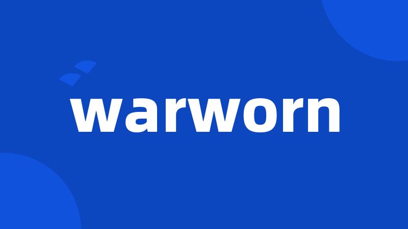 warworn