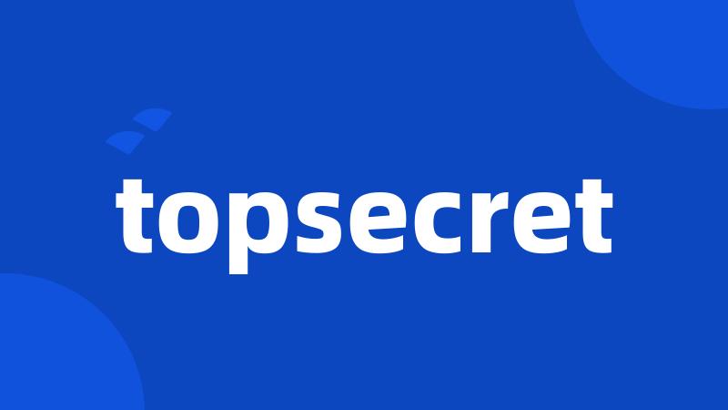 topsecret