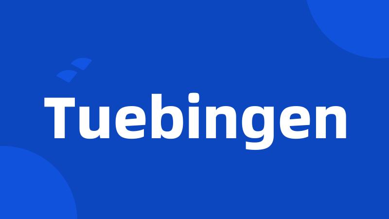 Tuebingen