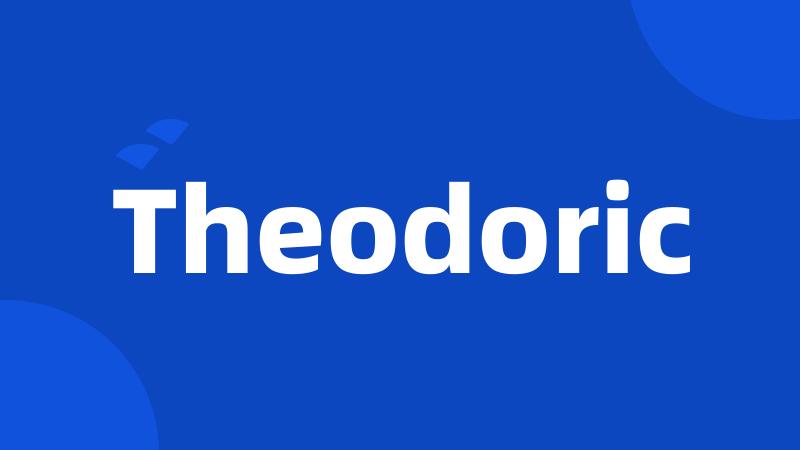 Theodoric