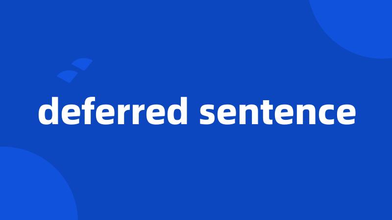 deferred sentence