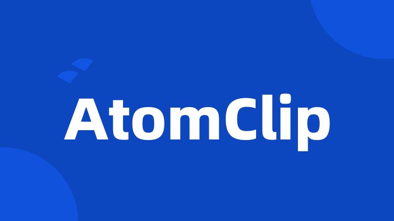 AtomClip