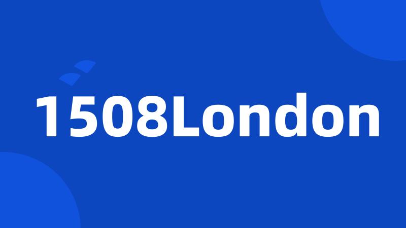 1508London