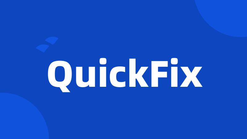 QuickFix