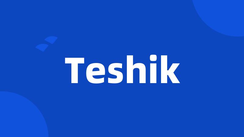 Teshik