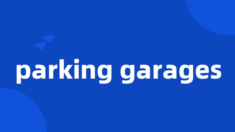 parking garages