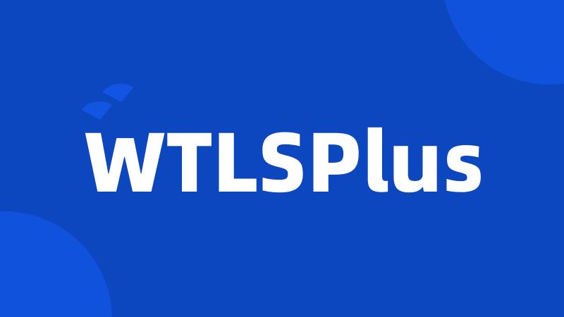 WTLSPlus