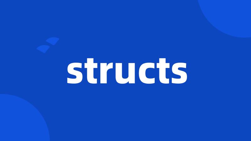 structs