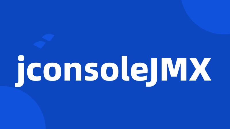 jconsoleJMX
