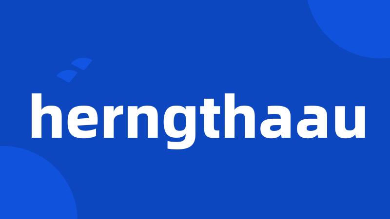 herngthaau