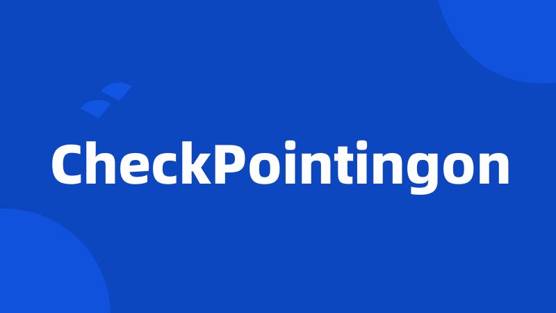 CheckPointingon