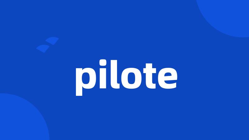 pilote