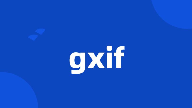 gxif