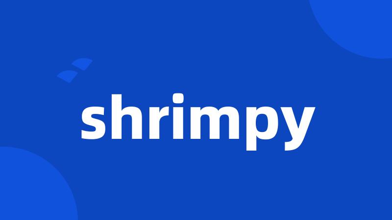 shrimpy