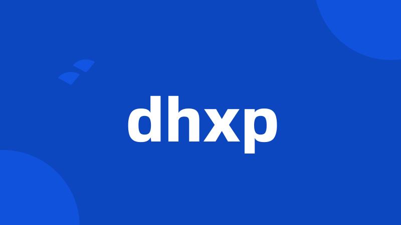 dhxp