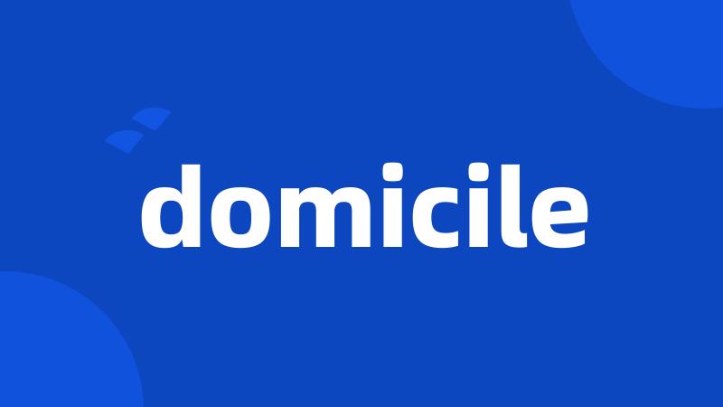 domicile