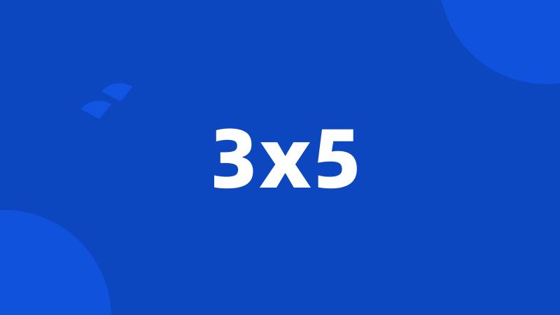3x5