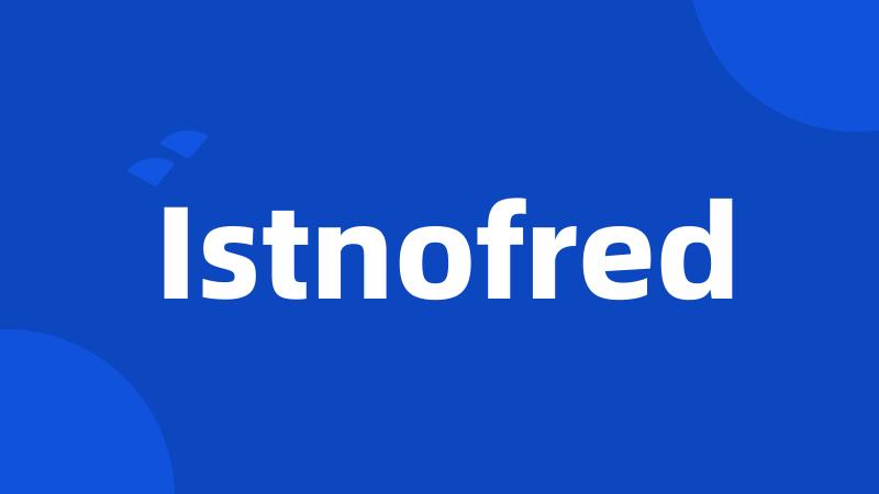 Istnofred
