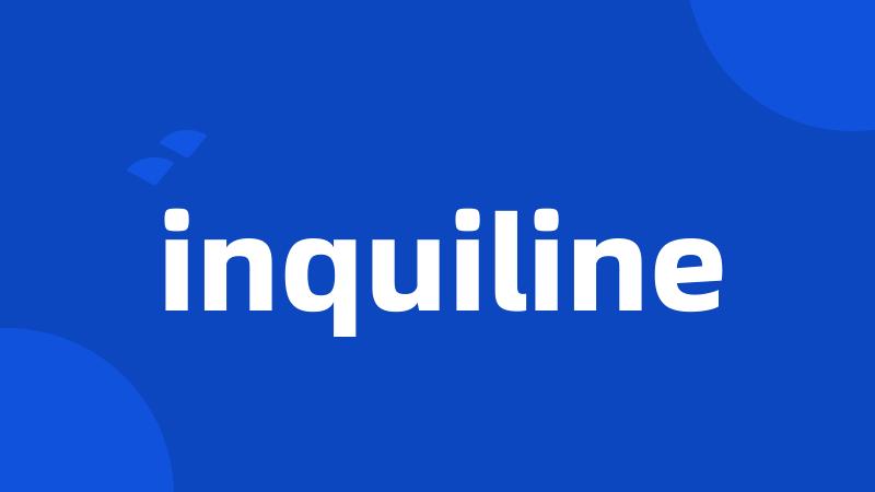 inquiline